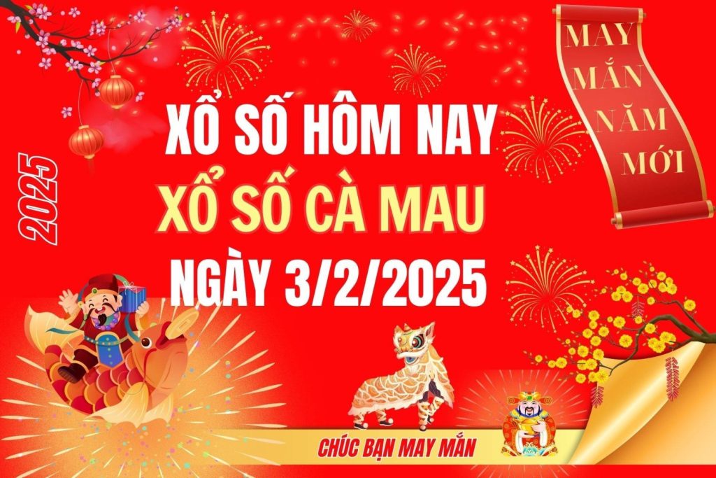 Xổ Số Cà Mau Hôm Nay